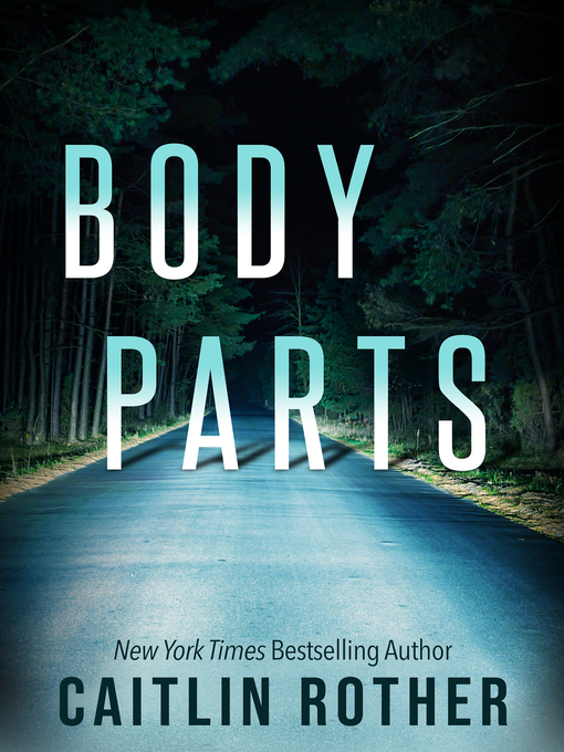 Title details for Body Parts by Caitlin Rother - Available